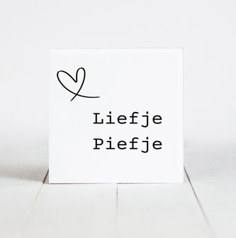 Tegeltje Liefje Piefje